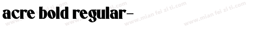 acre bold regular字体转换